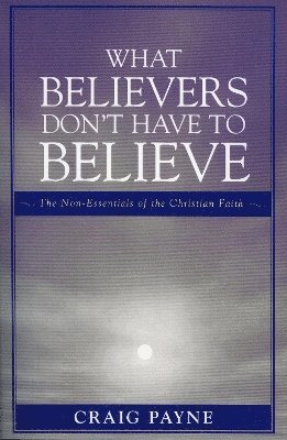 What Believers Don't Have to Believe 1