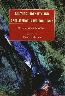 Cultural Identity and Creolization in National Unity 1