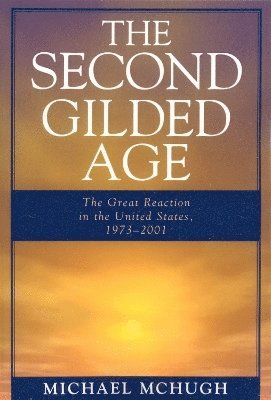 Michael McHugh - Second Gilded Age, Häftad