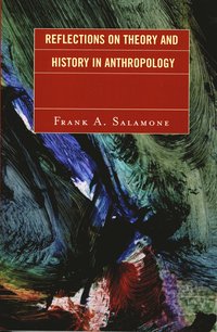 bokomslag Reflections on Theory and History in Anthropology