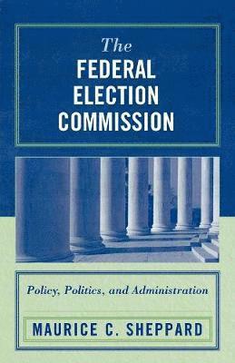 Maurice C. Sheppard - Federal Election Commission, Häftad