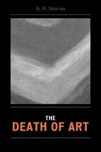 bokomslag The Death of Art