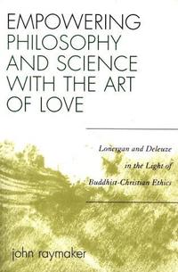 bokomslag Empowering Philosophy and Science with the Art of Love