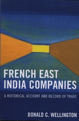 bokomslag French East India Companies