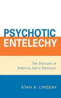 Psychotic Entelechy 1