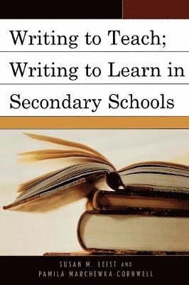 bokomslag Writing to Teach; Writing to Learn in Secondary Schools