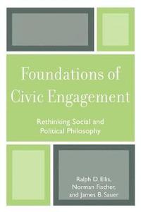 bokomslag Foundations of Civic Engagement