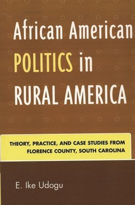 bokomslag African American Politics in Rural America