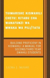 bokomslag Tuimarishe Kiswahili Chetu / Building Proficiency in Kiswahili
