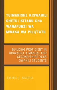 bokomslag Tuimarishe Kiswahili Chetu / Building Proficiency in Kiswahili