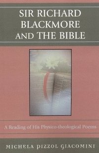 bokomslag Sir Richard Blackmore and the Bible
