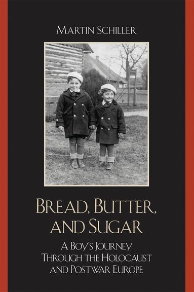 Martin Schiller - Bread, Butter, and Sugar, Häftad