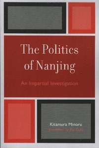 bokomslag The Politics of Nanjing