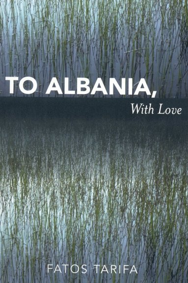 bokomslag To Albania, with Love