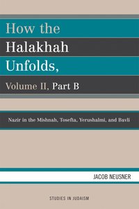 bokomslag How the Halakhah Unfolds