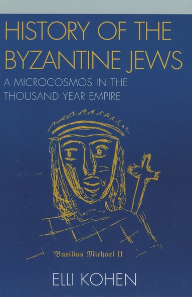 bokomslag History of the Byzantine Jews