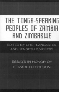 bokomslag The Tonga-Speaking Peoples of Zambia and Zimbabwe