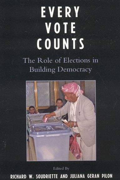 Richard W. Soudriette, Juliana Geran Pilon - Every Vote Counts, Häftad
