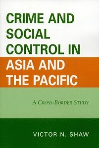 bokomslag Crime and Social Control in Asia and the Pacific