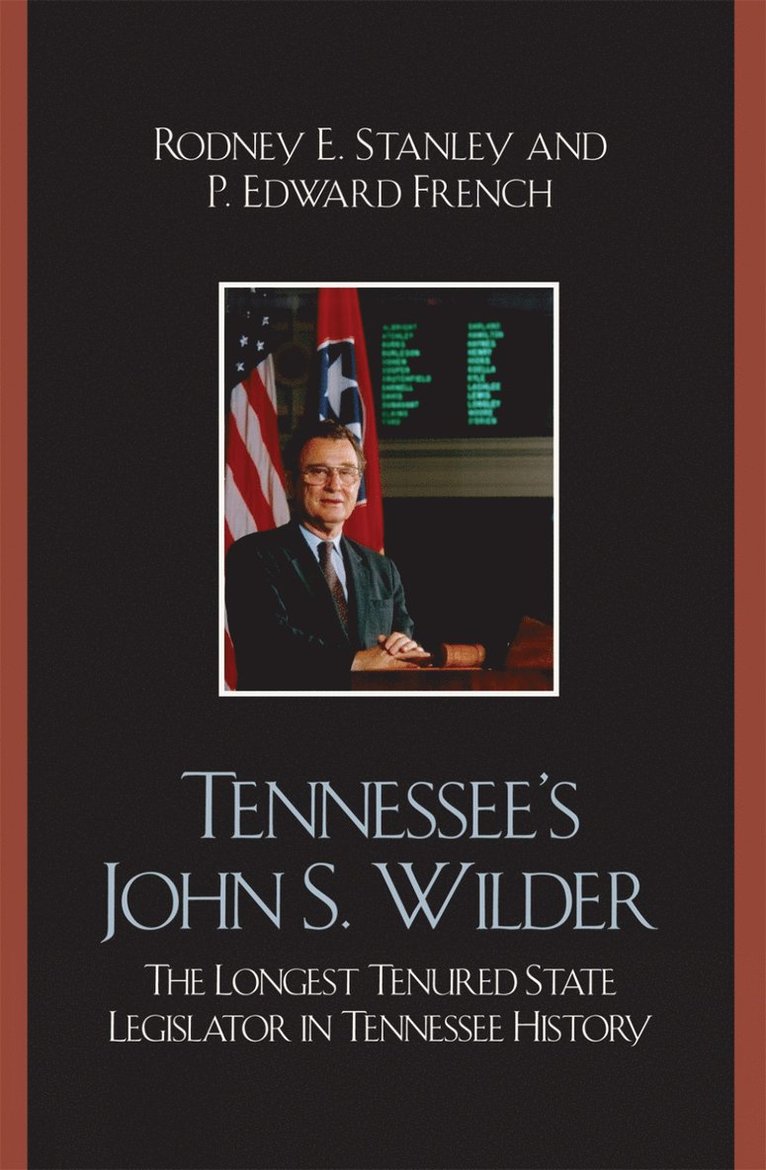 Rodney E. Stanley, Edward P. French - Tennessee's John Wilder, Inbunden