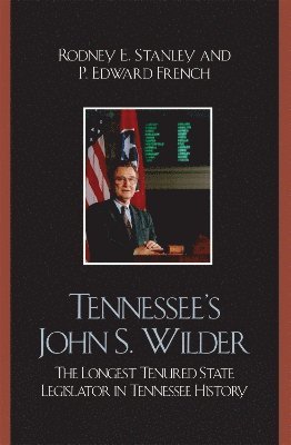 Rodney E. Stanley, Edward P. French - Tennessee's John Wilder, Häftad