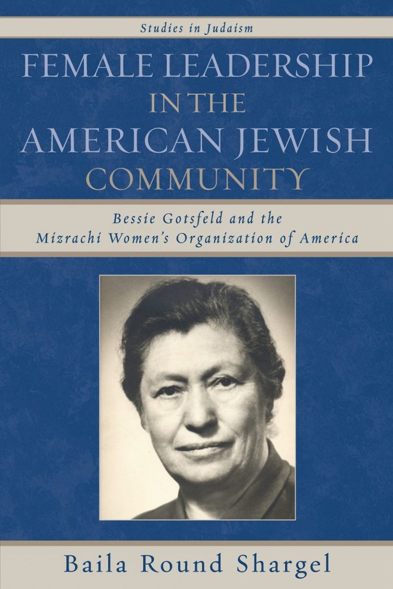 Baila Round Shargel - Female Leadership in the American Jewish Community, Häftad
