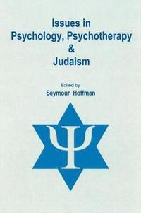 bokomslag Issues in Psychology, Psychotherapy, & Judaism