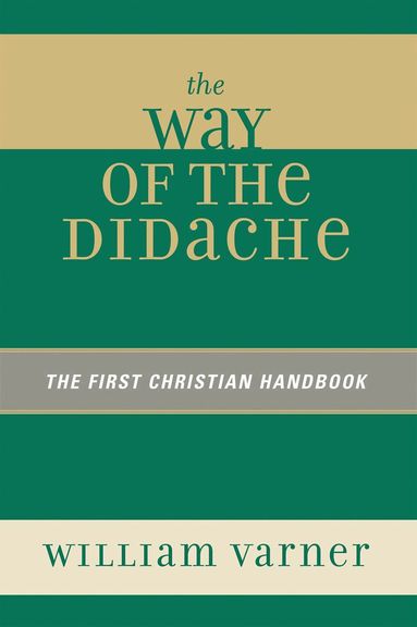 William Varner - Way of the Didache, Häftad