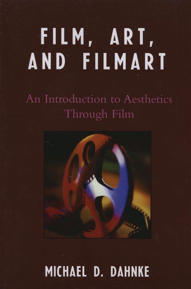 Michael D. Dahnke - Film, Art, and Filmart, Häftad