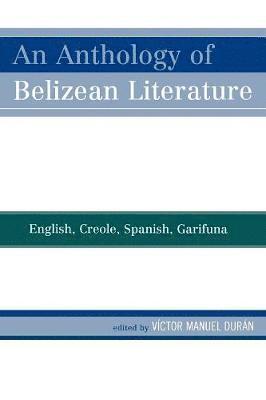 Víctor Manuel Durán, Victor Manuel Duran - Anthology of Belizean Literature, Häftad