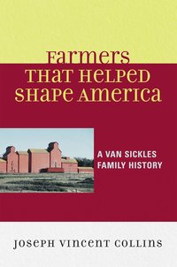 bokomslag Farmers that Helped Shape America