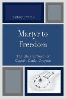 bokomslag Martyr to Freedom