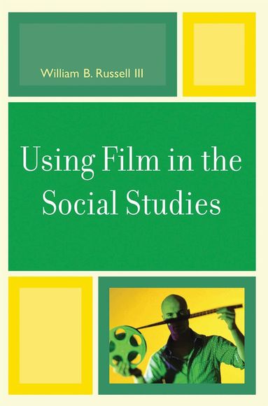 William B. Russell III - Using Film in the Social Studies, Häftad