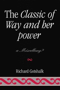 bokomslag The Classic of Way and her Power