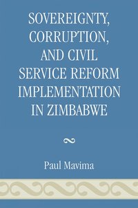 bokomslag Sovereignty, Corruption and Civil Service Reform Implementation in Zimbabwe