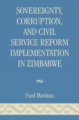 Sovereignty, Corruption and Civil Service Reform Implementation in Zimbabwe 1