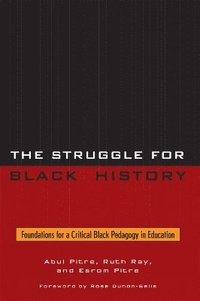 bokomslag The Struggle for Black History