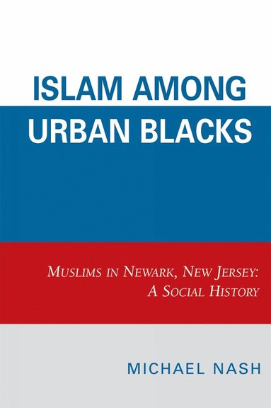 bokomslag Islam among Urban Blacks