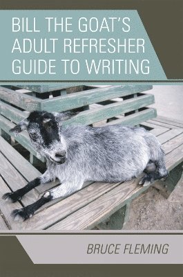 bokomslag Bill the Goat's Adult Refresher Guide to Writing