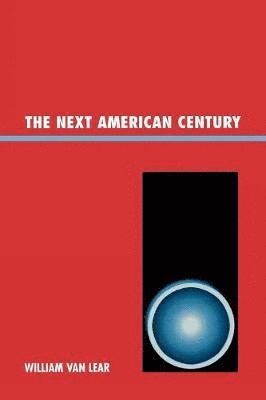 The Next American Century 1