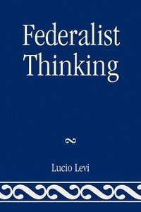 bokomslag Federalist Thinking