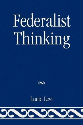 Federalist Thinking 1
