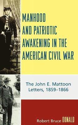 bokomslag Manhood and Patriotic Awakening in the American Civil War