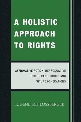 A Holistic Approach to Rights 1