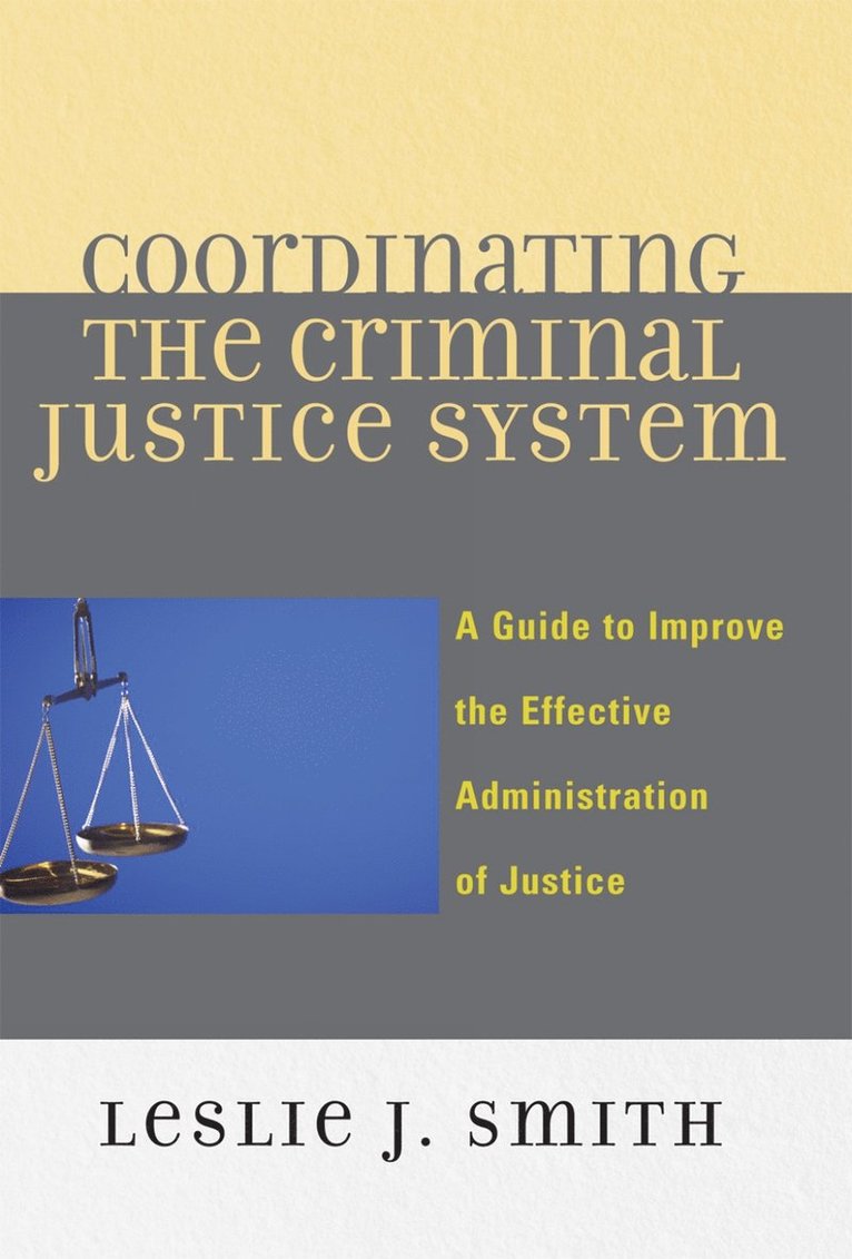 Coordinating the Criminal Justice System 1