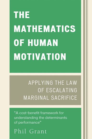 Phil Grant - Mathematics of Human Motivation, Häftad