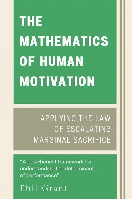 The Mathematics of Human Motivation 1