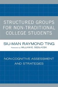 bokomslag Structured Groups for Non-Traditional College Students