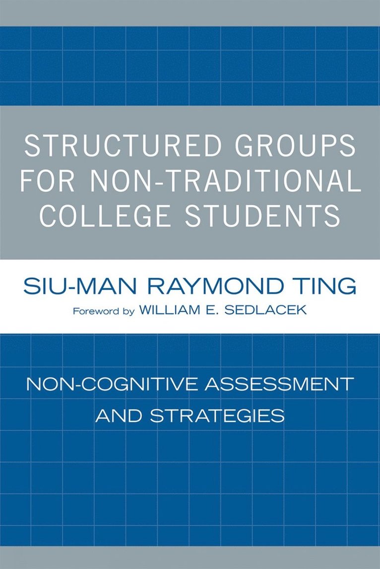 Siu-Man Raymond Ting - Structured Groups for Non-Traditional College Students, Häftad