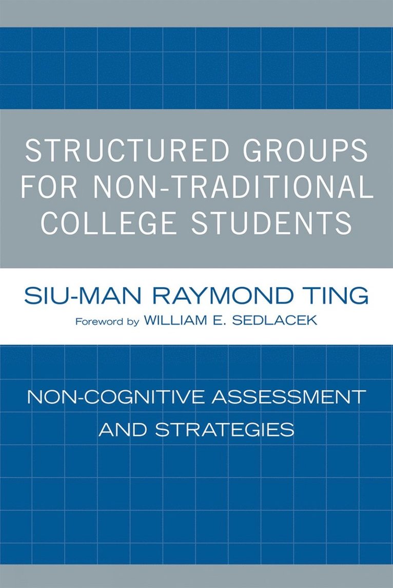 Structured Groups for Non-Traditional College Students 1